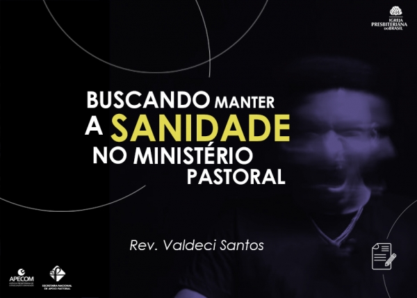 Artigo - Buscando manter a sanidade no ministério pastoral