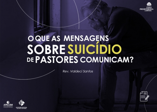 Artigo: O que as mensagens sobre suicídio de pastores comunicam?