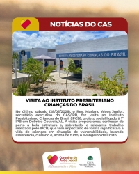 Visita ao Instituto Presbiteriano Crianças do Brasil - IPCB