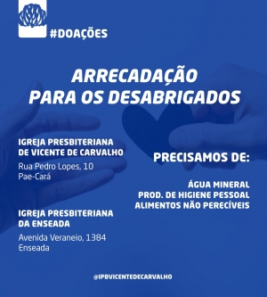Arrecadação para os Desabrigados